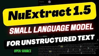 NuExtract 1.5: The Best Open-Source SLM for Text Extraction 