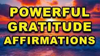 Powerful Positive Gratitude Affirmations | Attract Abundance, Prosperity, Wealth, Success, Happiness