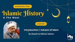 Lesson 1: Introduction / Advent of Islam