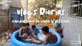 Vlog diario! Piscina y cambios en la casa