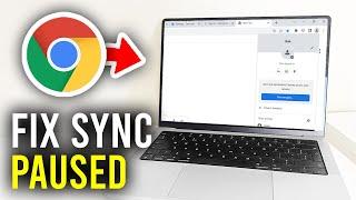 How To Fix Google Chrome Sync Paused Error - Full Guide