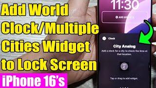 iPhone 16/16 Pro Max: How to Add a City Digital/Analog Clock Widget to the Lock Screen