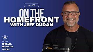 Build Your Personal Currency | On the Homefront with Jeff Dudan #89