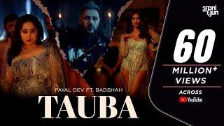 Tauba | Official Music Video | Payal Dev | Badshah | Malavika Mohanan | Aditya Dev | Apni Dhun |