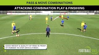 IMPROVE Attacking Combinations & Finishing | Football Coaching Drills