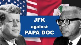 History of Haiti: Kennedy's efforts to overthrow Francois Duvalier