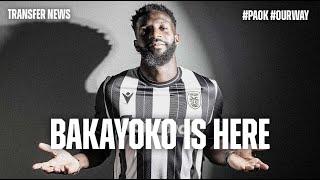 Bakayoko is here - PAOK TV