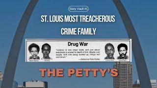 The Story Vault #1- The Petty Family: St. Louis OG's