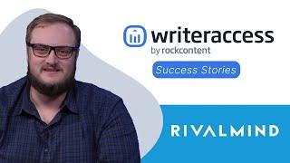 WriterAccess Success Stories - Rivalmind