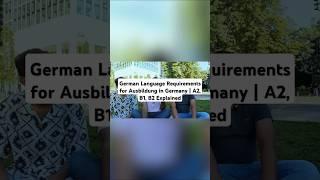 German Language Requirements for Ausbildung in Germany | A2, B1, B2 Explained