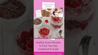 Healthy Snack Recipes To Fuel Your Day Free Cookbook And Guide #healthysnack