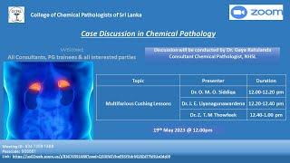 7th Case Discussion In Chemical Pathology - Multifarious Cushing Lessons