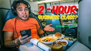 EVA AIR: the BEST Two Hour Business Class Experience.