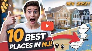 Moving to New Jersey State – 10 Best Places to Live in New Jersey State 2025