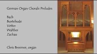 Organ chorale preludes from the German Baroque