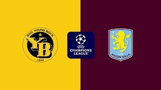 YOUNG BOYS VS ASTON VILLA - UEFA CHAMPIONS LEAGUE PREVIEW