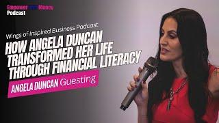 Empower HER Money Podcast: How Angela Duncan Transformed Her Life Through Financial Literacy