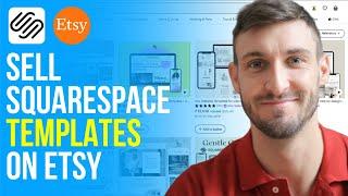 How to Sell Squarespace Templates on Etsy (2025)