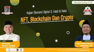 NFT, Blockchain Dan Crypto | Bersama: Ust. Agus Muhammad Maksum, S.Si