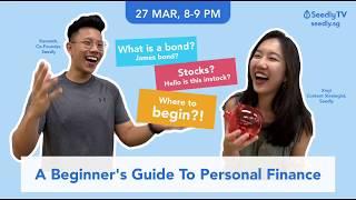 A Beginner’s Guide to Personal Finance | SeedlyTV S1E01