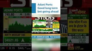 Adani Ports Good long term bet going ahead | Avinash Gorakshakar