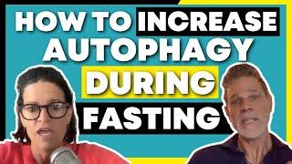 How to increase autophagy during fasting?