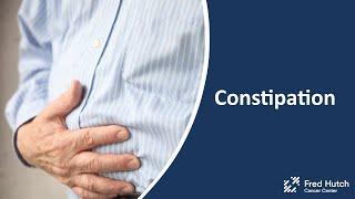 Constipation: During and After Cancer Treatment