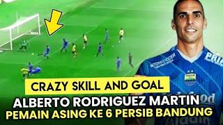 Skill And Goal Alberto Rodriguez MartinPemain Asing Ke 6 Persib Bandung