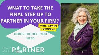 Making Partner in your firm is HARD - Progress To Partner Academy can help