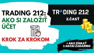 Ako si založiť účet v TRADING 212 | Postup krok za krokom | Založenie účtu v T212 | 2.časť | Ep.34