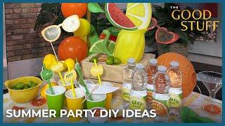 Summer Party DIY Ideas | The Good Stuff with Mary Berg