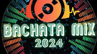 BACHATA MIX 2024 - LO MAS NEW DEL MOMENTO -( ANGEL, BAILANDO BACHATA, BEBÉ, ETC.) - DJ José 507pty