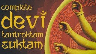 Complete Tantroktam Devi Suktam - ( Ya Devi Sarva Bhuteshu )