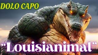 DOLO CAPO - Louisianimal (Official Audio)