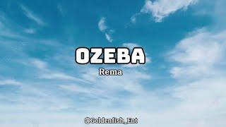 Rema - Ozeba (Lyrics)