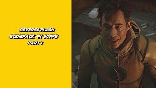 Reverse flash Scenepack Part 1 4k 60 fps