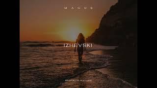 Chillout Organic House Music // IZHEVSKI Live @ NEW STAR WEEKEND