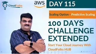 Day115 Introduction to AWS Auto Scaling Predictive Scaling & Configuration AWS English Bhavesh Atara