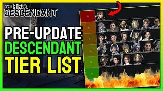 CURRENT Descendant Tier List (BEST and WORST Descendants) Patch 1.2.3 | The First Descendant