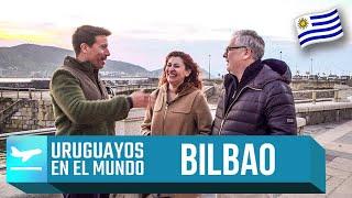 #UruguayosEnElMundo | BILBAO | Episodio 1