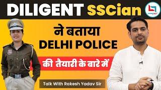 DILIGENT SSCian ने बताया DELHI POLICE  की  तैयारी के बारे में | Monika Poonia|  Rakesh Yadav Sir