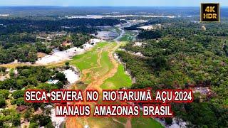 SECA SEVERA  RIO TARUMÃ AÇU  MANAUS  AMAZONAS 2024