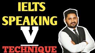 Use V technique | ielts speaking | ielts India by Arun Vashisht
