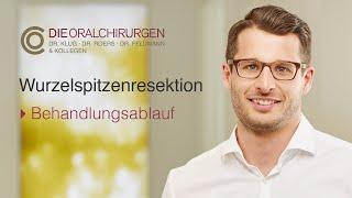 Wurzelspitzenresektion - die Behandlung (Dr. Stefan Feldmann)