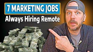 7 Remote Marketing Companies Always Hiring!