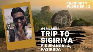 Habarana | Sigiriya | Pidurangala | Pasikuda || Filmfinity Vlogs EP : 2