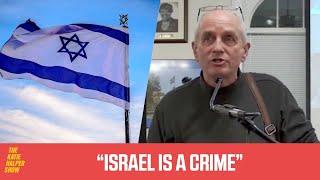 'Israel Is A CRIME!' - Former Zionist Rich Siegel