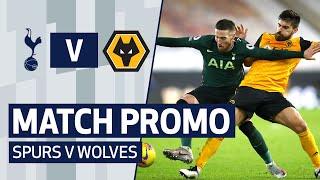 MATCH PROMO | SPURS V WOLVES