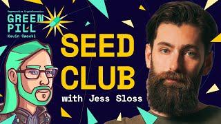 Seed Club with Jess Sloss - Green Pill #45