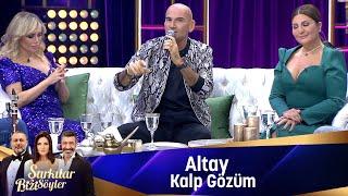 Altay - KALP GÖZÜM